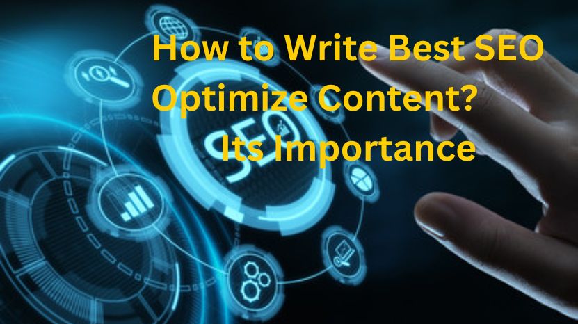 How to Write Best SEO Optimize Content? Its Importance : 2024